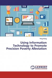 Using Information Technology to Promote Precision Poverty Alleviation