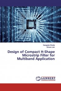 Design of Compact H-Shape Microstrip Filter for Multiband Application