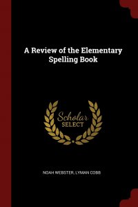 A Review of the Elementary Spelling Book