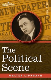 The Political Scene. An Essay on the Victory of 1918