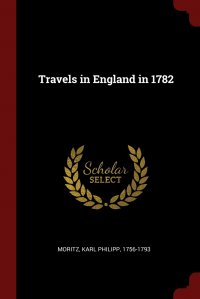 Travels in England in 1782