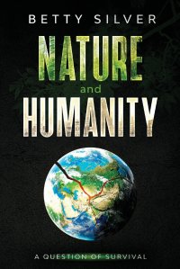 Nature and Humanity. A question of survival