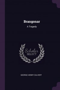 Brangonar. A Tragedy