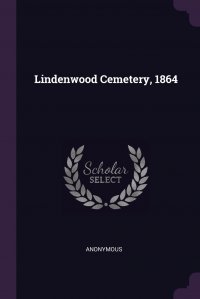 Lindenwood Cemetery, 1864