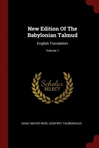 New Edition Of The Babylonian Talmud. English Translation; Volume 1