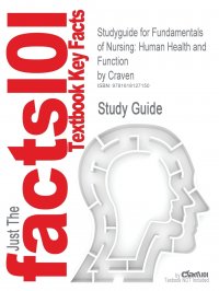 Studyguide for Fundamentals of Nursing. Human Health and Function by Craven, ISBN 9780781735810