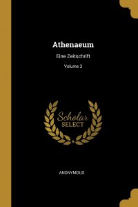 Athenaeum. Eine Zeitschrift; Volume 3