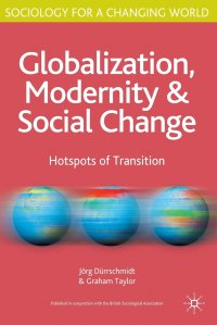 Globalisation, Modernity and Social Change. Hotspots of Transition