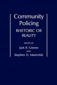 Community Policing. Rhetoric or Reality