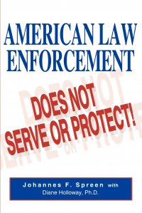 American Law Enforcement. Does Not Serve or Protect!