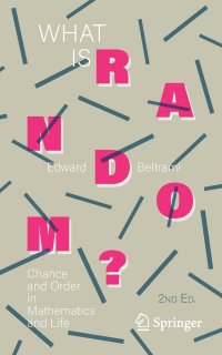 What Is Random?. Chance and Order in Mathematics and Life