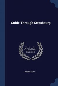 Guide Through Strasbourg