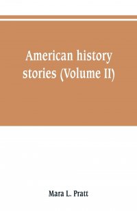 American history stories (Volume II)