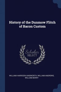 History of the Dunmow Flitch of Bacon Custom