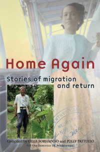 Home Again. Stories of Migration and Return