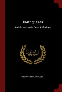 Earthquakes. An Introduction to Seismic Geology