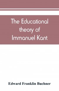 The educational theory of Immanuel Kant