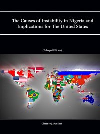 The Causes of Instability in Nigeria and Implications for the United States (Enlarged Edition)