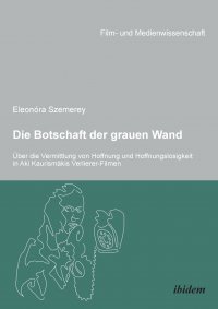 Die Botschaft der grauen Wand. Uber die Vermittlung von Hoffnung und Hoffnungslosigkeit in Aki Kaurismakis Verlierer-Filmen