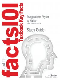 Studyguide for Physics by Walker, ISBN 9780131014169