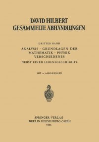 Dritter Band. Analysis . Grundlagen Der Mathematik . Physik Verschiedenes: Nebst Einer Lebensgeschichte