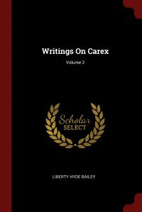 Writings On Carex; Volume 2