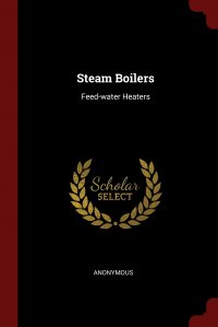 Steam Boilers. Feed-water Heaters