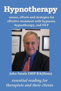 Hypnotherapy. causes, effects and strategies for effective treatment with  hypnosis, hypnotherapy and NLP