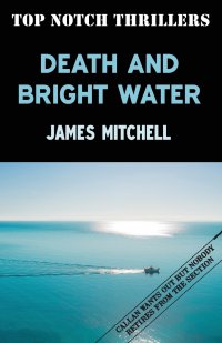 Death and Bright Water