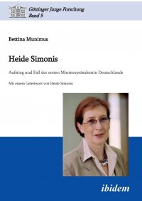 Heide Simonis. Aufstieg und Fall der ersten Ministerprasidentin Deutschlands