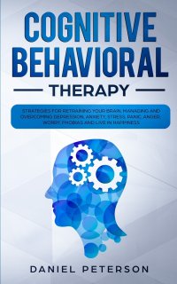 Cognitive Behavioral Therapy