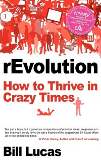 Revolution. How to Thrive in Crazy Times