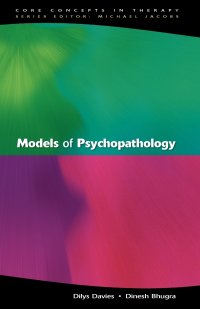 MODELS OF PSYCHOPATHOLOGY