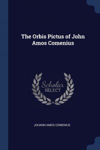 The Orbis Pictus of John Amos Comenius