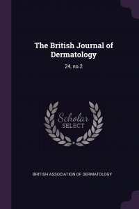 The British Journal of Dermatology. 24, no.2