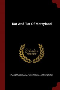 Dot And Tot Of Merryland