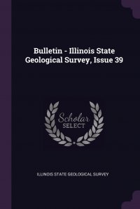 Bulletin - Illinois State Geological Survey, Issue 39