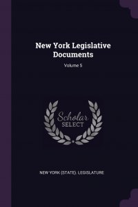 New York Legislative Documents; Volume 5