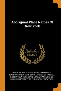 Aboriginal Place Names Of New York