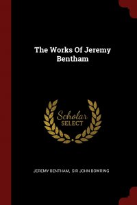 The Works Of Jeremy Bentham