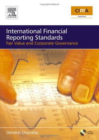 IFRS, Fair Value and Corporate Governance: The Impact on Budgets, Balance Sheets and Management Accounts