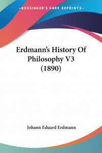 Erdmann's History Of Philosophy V3 (1890)