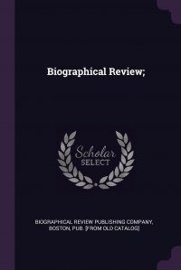 Biographical Review;