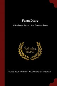 Farm Diary. A Business Record And Account Book