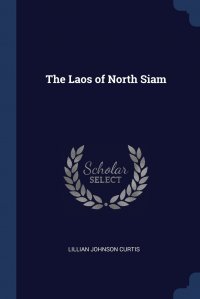 The Laos of North Siam