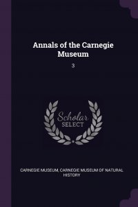 Annals of the Carnegie Museum. 3