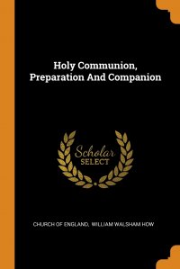 Holy Communion, Preparation And Companion