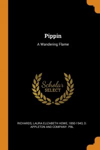 Pippin. A Wandering Flame