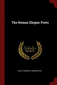 The Roman Elegiac Poets