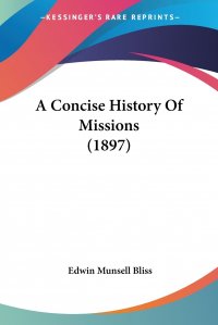 A Concise History Of Missions (1897)